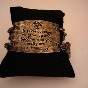 It Takes Courage To Grow Up & Be Who You Really Are Metal Bracelet